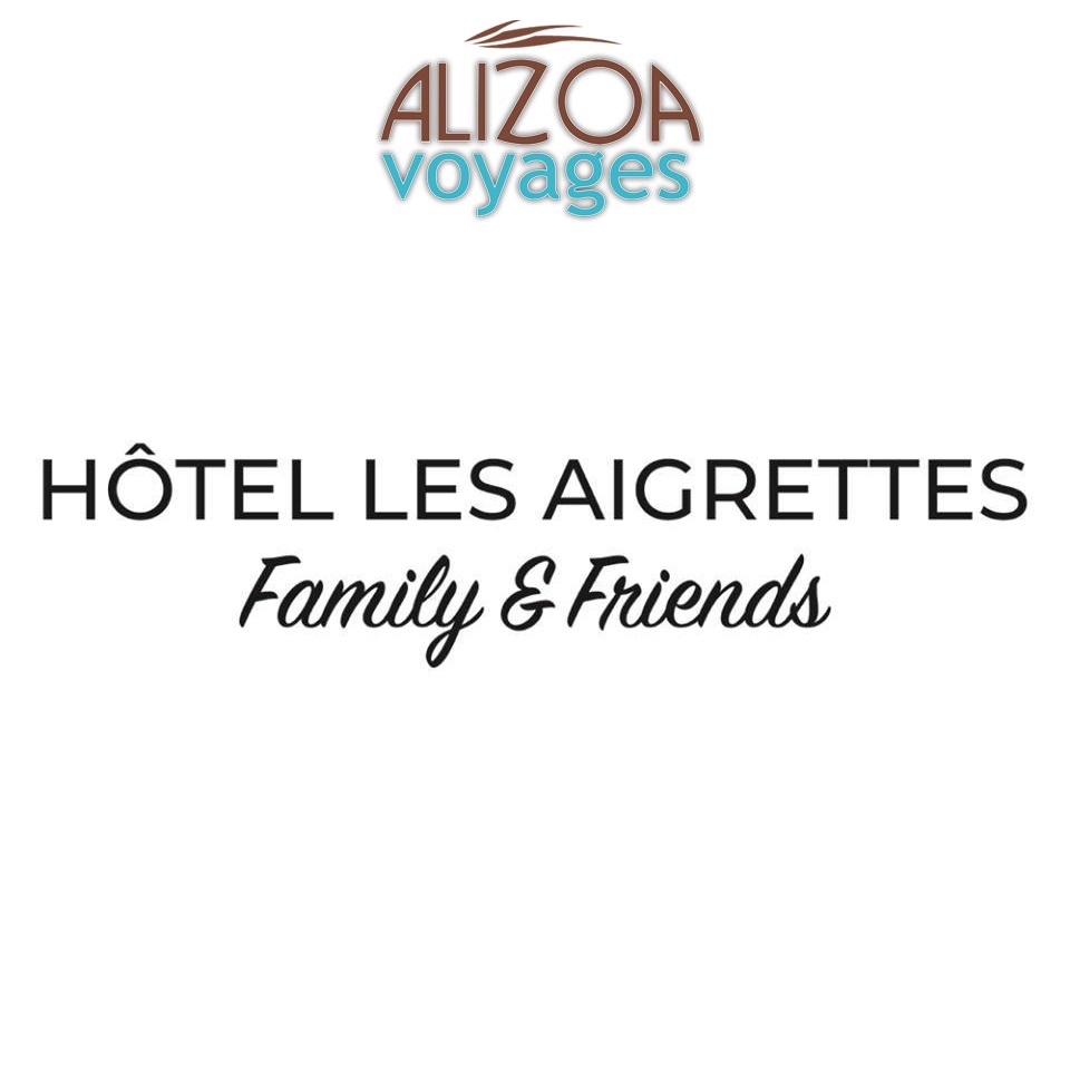 HOTEL LES AIGRETTES - ALIZOA